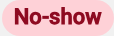 No-show badge