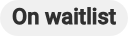 On waitlist badge