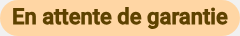 Badge En attente de garantie