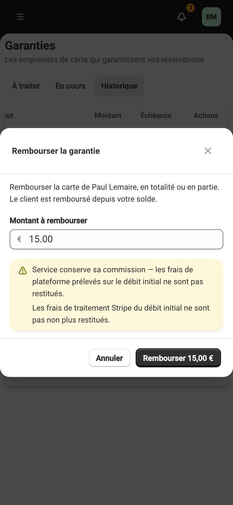 La fenêtre de remboursement d'une garantie, avec la mention que la commission est conservée.